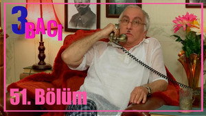 3 bacı 1. évad Ep.51 51. epizód