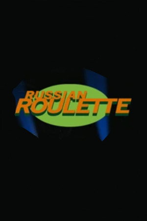 Russian Roulette 1. évad (2002-06-03) poszter