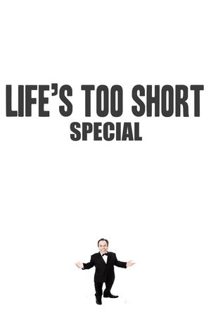 Life's Too Short Speciális epizódok (2011-11-05) poszter