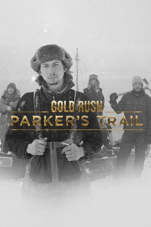 Aranyláz Alaszkában: Parker útja 1. évad (2017-03-31) poszter