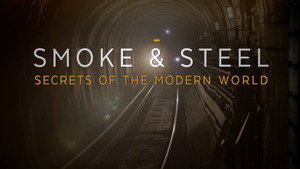 Smoke & Steel - Secrets of the Modern World kép