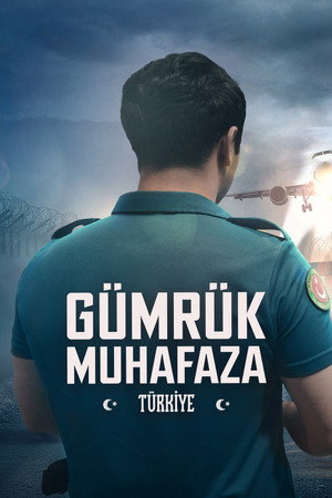 Gümrük Muhafaza Türkiye 1. évad (2025-09-23) poszter