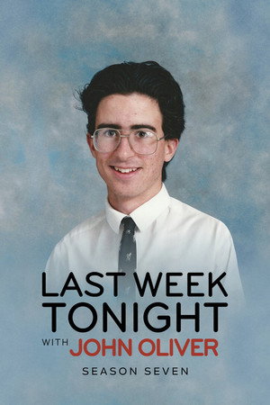 John Oliver-show az elmúlt hét híreiről 7. évad (2020-02-16) poszter