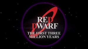 Red Dwarf: The First Three Million Years kép
