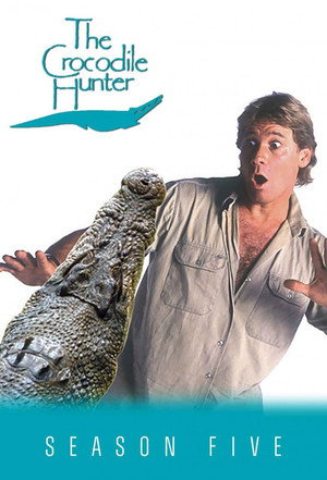 The Crocodile Hunter 5. évad (2002-11-20) poszter