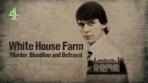 White House Farm: Murder, Bloodline and Betrayal kép