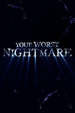 Your Worst Nightmare 1. évad (2014-10-22) poszter