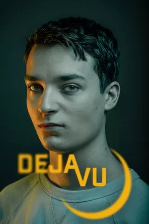 Déjà Vu 1. évad (2021-03-15) poszter