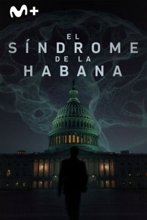 Le Syndrome de La Havane - Menace sur l’Amérique poszter