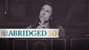 Critical Role Abridged 1. évad Ep.50 50. epizód