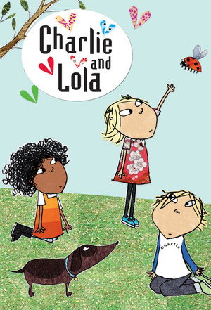 Charlie and Lola 1. évad (2005-11-07) poszter