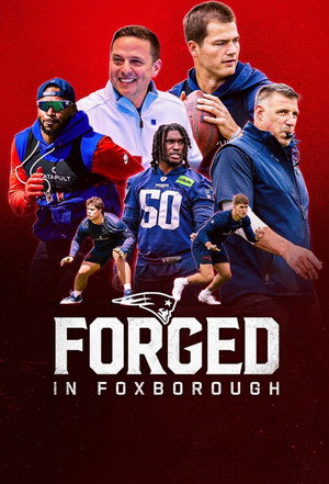 Forged in Foxborough 2. évad (2026-05-15) poszter