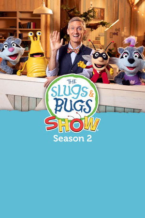 The Slugs & Bugs Show! 2. évad (2021-03-09) poszter