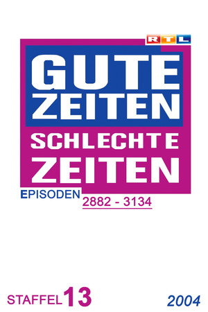 Gute Zeiten, schlechte Zeiten 13. évad (2004-01-02) poszter