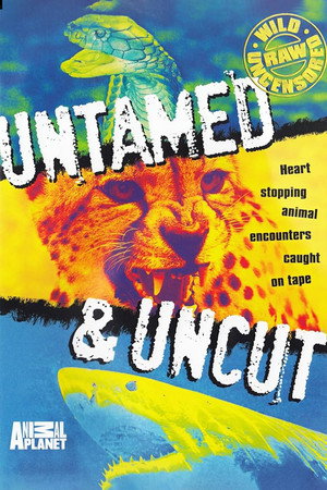 Untamed & Uncut 1. évad (2008-06-08) poszter