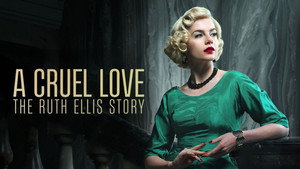 A Cruel Love: The Ruth Ellis Story kép