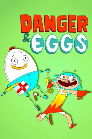 Danger & Eggs poszter