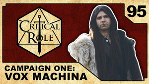 Critical Role 1. évad Ep.95 95. epizód