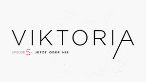 VIKTORIA 1. évad Ep.5 5. epizód