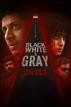 Black, White & Gray - Love Kills poszter