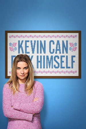 Kevin Can F**K Himself poszter
