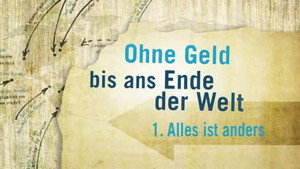 Ohne Geld bis ans Ende der Welt 1. évad Ep.1 1. epizód
