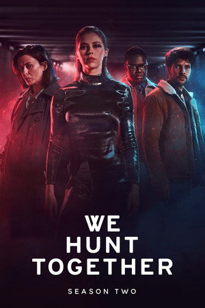 We Hunt Together 2. évad (2022-05-05) poszter
