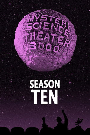 Mystery Science Theater 3000 10. évad (1999-04-11) poszter
