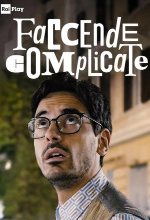 Faccende complicate 1. évad (2024-01-12) poszter