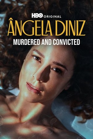 Ângela Diniz: Meggyilkolva és elítélve poszter