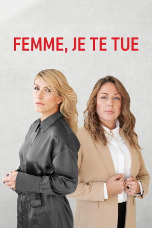 Femme, je te tue 1. évad (2022-01-25) poszter