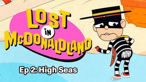 Lost in McDonaldland 1. évad Ep.2 2. epizód