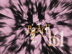 Bleach 1. évad Ep.161 161. epizód