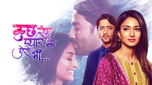 Kuch Rang Pyaar Ke Aise Bhi kép