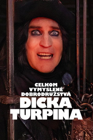 The Completely Made-Up Adventures of Dick Turpin poszter