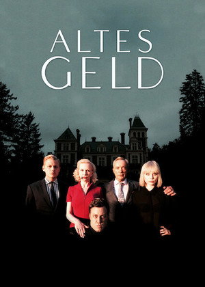 Altes Geld 1. évad (2015-03-26) poszter