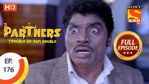 Partners - Trouble Ho Gayi Double 1. évad Ep.176 176. epizód