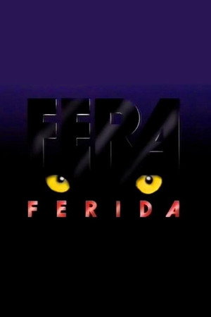 Fera Ferida poszter