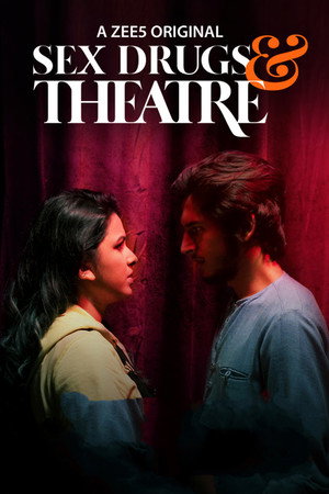 Sex Drugs & Theatre 1. évad (2019-03-05) poszter