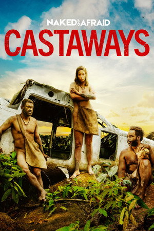 Naked and Afraid: Castaways 1. évad (2023-07-30) poszter