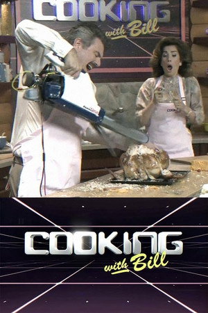 Cooking with Bill poszter