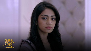 Dil Hi Toh Hai 2. évad Ep.31 31. epizód