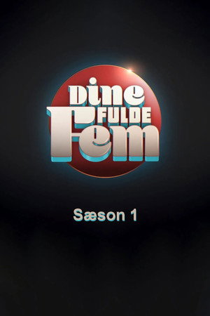 Dine fulde fem 1. évad (2020-08-16) poszter