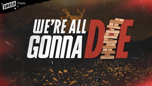 Smosh Presents: We're All Gonna Die 1. évad Ep.1 1. epizód