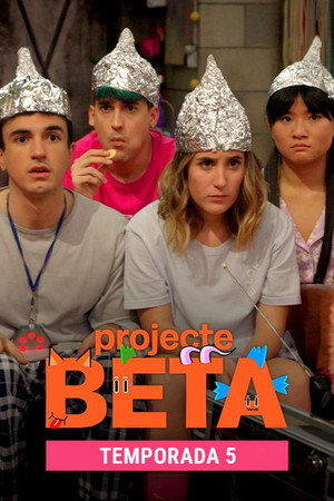 Projecte BETA. La sèrie 5. évad (2024-04-14) poszter