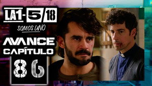 La 1-5/18 Somos uno 1. évad Ep.86 86. epizód