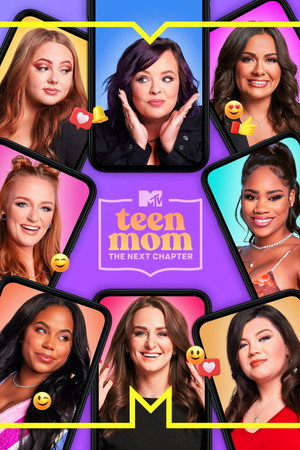 Teen Mom: The Next Chapter 1. évad (2022-09-06) poszter