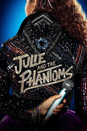 Julie and the Phantoms 1. évad (2020-09-10) poszter
