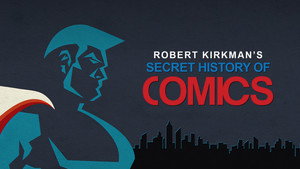 Robert Kirkman's Secret History of Comics kép