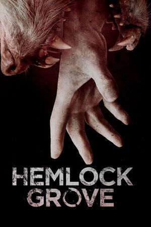 Hemlock Grove 1. évad (2013-04-19) poszter